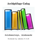 Archipielago Gulag - Solzhenitsyn Aleksandr.pdf